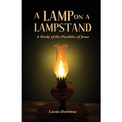 Abbildung von A Lamp on Lampstand: Study of the Parables Jesus