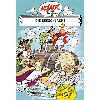 Abbildung von Mosaik von Hannes Hegen: Die Seeschlacht, Bd. 3: Eine ostdeutsche Comic Legende (Mosaik Hegen Römer Serie, Band 3)
