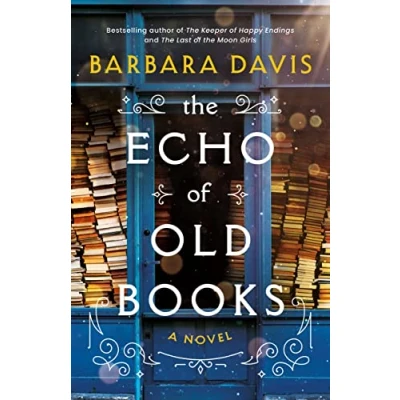 Abbildung von The Echo of Old Books: A Novel