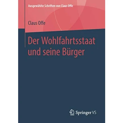 Abbildung von Der Wohlfahrtsstaat und seine Bürger (Ausgewählte Schriften von Claus Offe, 2, Band 2)