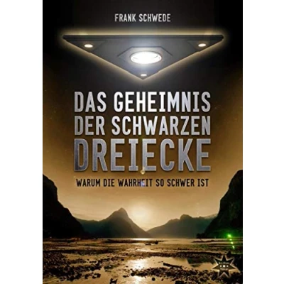 Abbildung von Das Geheimnis der schwarzen Dreiecke: Warum die Wahrheit so schwer ist