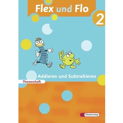 Abbildung von Flex und Flo Ausgabe 2007: Themenheft Addieren Subtrahieren 2: Für die Ausleihe