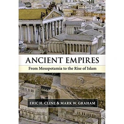 Abbildung von Ancient Empires: From Mesopotamia to the Rise of Islam