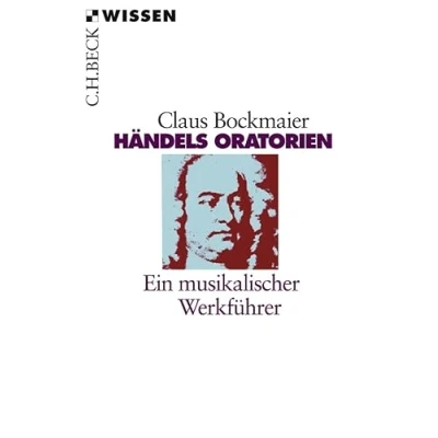 Abbildung von Händels Oratorien: Ein musikalischer Werkführer