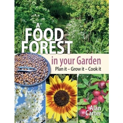 Abbildung von A Food Forest in Your Garden: Plan It, Grow Cook It