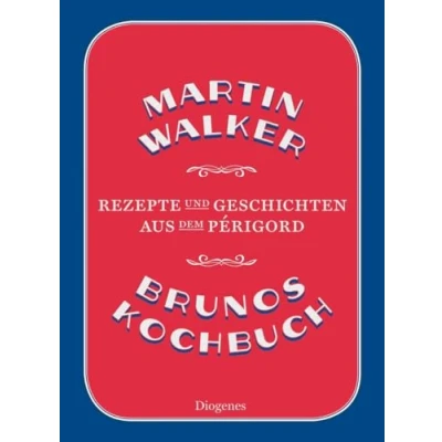 Abbildung von Brunos Kochbuch: Rezepte und Geschichten aus dem Périgord
