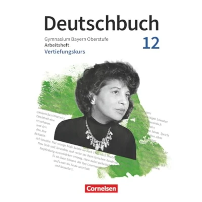 Abbildung von Deutschbuch Oberstufe Bayern Zum LehrplanPLUS 12. Jahrgangsstufe: Vertiefung Arbeitsheft mit Lösungen