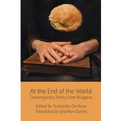 Abbildung von At the End of World: Contemporary Poetry from Bulgaria