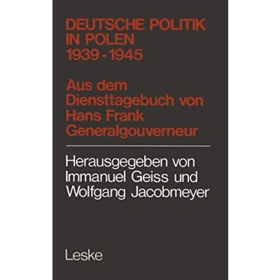 Abbildung von Deutsche Politik in Polen 1939 1945. Aus dem Diensttagebuch von Hans Frank, Generalgouverneur