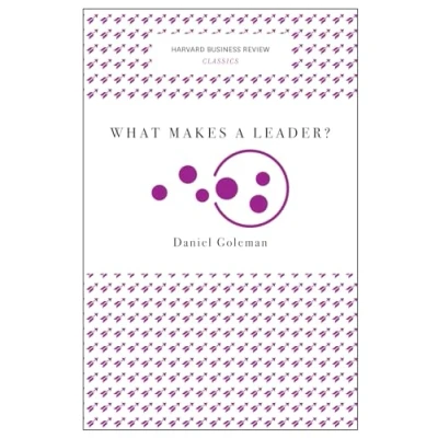 Abbildung von What Makes a Leader? (Harvard Business Review Classics)