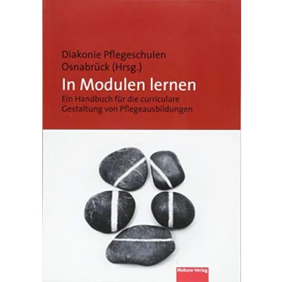 Abbildung von In Modulen lernen. Ein Handbuch für die curriculare Gestaltung von Pflegeausbildungen
