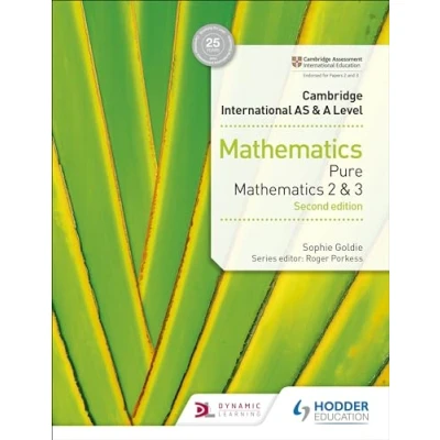Abbildung von Cambridge International AS &amp; A Level Mathematics Pure 2 and 3 second edition: Hodder Education Group