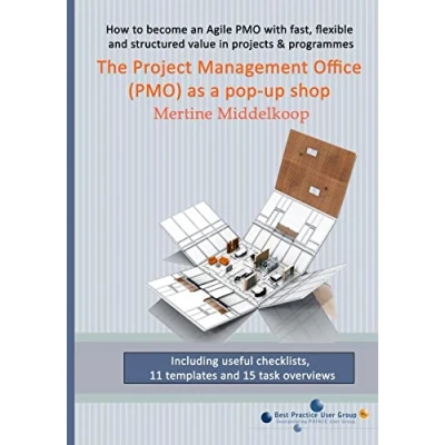 Abbildung von The Project Management Office (PMO) as a pop up shop: Fast, flexible and structured value for projects &amp; programs with PMO