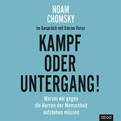 Abbildung von Kampf oder Untergang!: Warum wir gegen die Herren der Menschheit aufstehen müssen