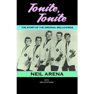 Abbildung von Tonite, Tonite: the Story of Original Mello Kings