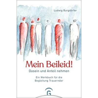 Abbildung von Mein Beileid!: Dasein und Anteil nehmen. Ein Werkbuch für die Begleitung Trauernder
