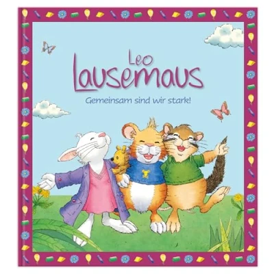 Abbildung von Leo Lausemaus: Gemeinsam sind wir stark!: Kinderbuch mit Geschichten zum Vorlesen für Kinder ab 3 Jahren