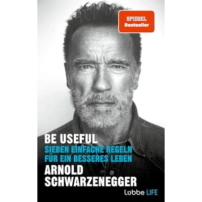 Abbildung von Be Useful: Sieben einfache Regeln für ein besseres Leben