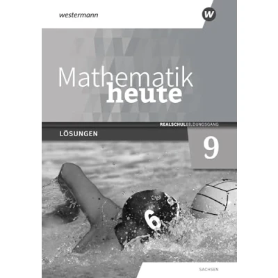 Abbildung von Mathematik heute Ausgabe 2020 für Sachsen: Lösungen 9 Realschulbildungsgang
