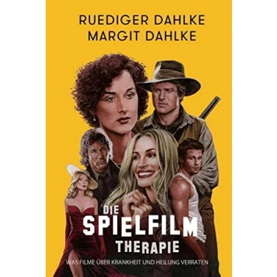Abbildung von Die Spielfilm Therapie: Was Filme über Krankheit und Heilung verraten
