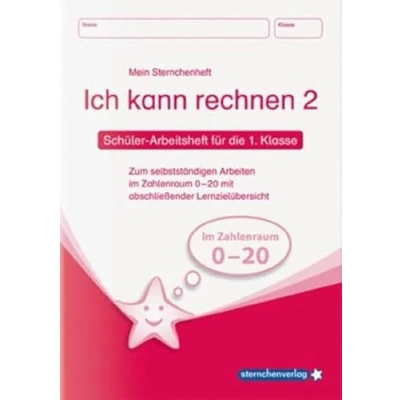 Abbildung von Ich kann rechnen 2 Schülerarbeitsheft für die 1. Klasse: Mein Sternchenheft Mathematik zum selbstständigen Arbeiten im Zahlenraum 0 20 mit abschließender Lernzielübersicht