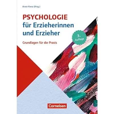 Abbildung von Psychologie für Erzieherinnen und Erzieher: Grundlagen die Praxis 3. Auflage