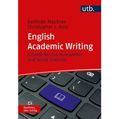 Abbildung von English Academic Writing: A Guide for the Humanities and Social Sciences (Studieren, aber richtig)