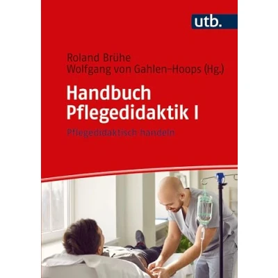 Abbildung von Handbuch Pflegedidaktik I: Pflegedidaktisch handeln