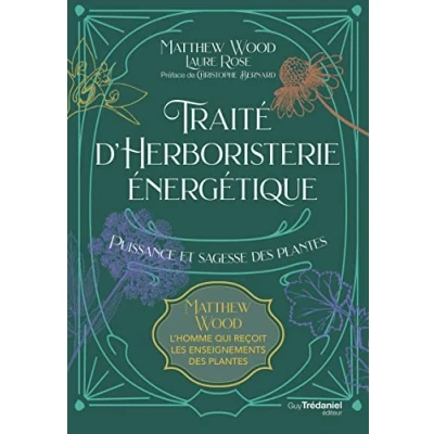 Abbildung von Traité d&#039;herboristerie énergétique Puissance et sagesse des plantes