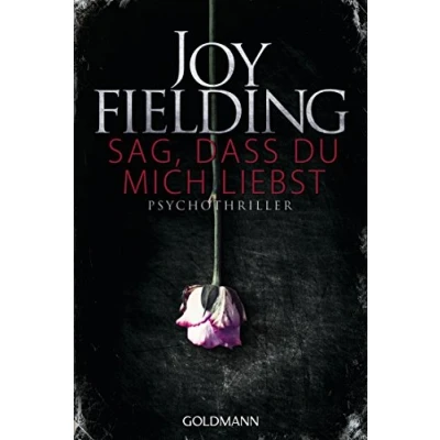 Abbildung von Sag, dass du mich liebst: Roman