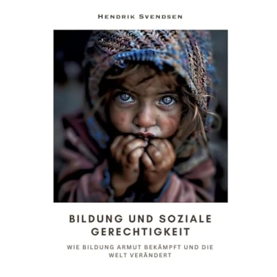 Abbildung von Bildung und soziale Gerechtigkeit: Wie Armut bekämpft die Welt verändert