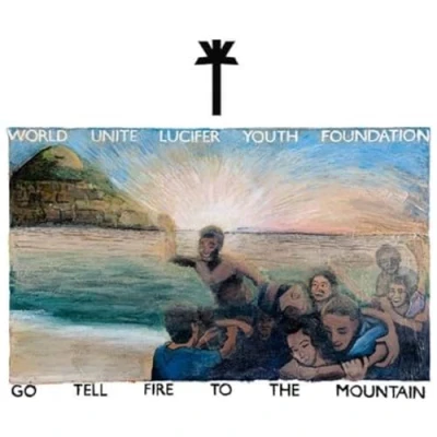 Abbildung von Go Tell Fire to the Mountain