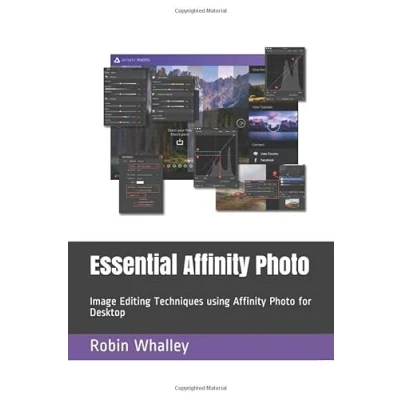 Abbildung von Essential Affinity Photo: Image Editing Techniques using Photo for Desktop