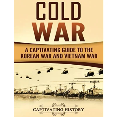 Abbildung von Cold War: A Captivating Guide to the Korean War and Vietnam
