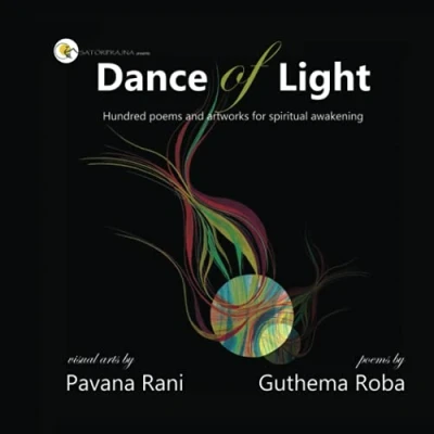 Abbildung von Dance of Light: Hundred poems and artwork for spiritual awakening