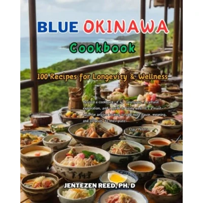 Abbildung von Blue Okinawa: A Kitchen Cookbook with 100 Diet Recipes for Longevity &amp; Wellness (Blue Longevity)