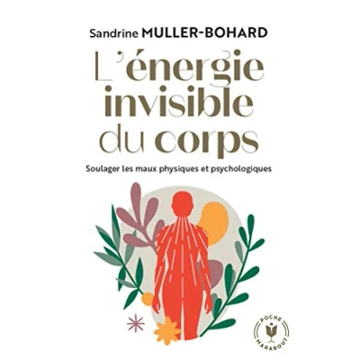 Abbildung von L&#039;énergie invisible du corps: Soulager les maux physiques et psychologiques