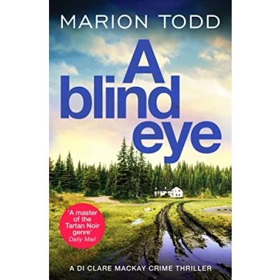 Abbildung von Blind Eye: A twisty and gripping detective thriller (Detective Clare MacKay)