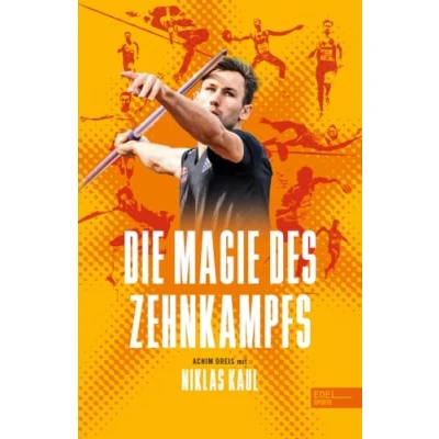Abbildung von die Magie des Zehnkampfs. der deutsche Weltmeister über Königsdisziplin Leichtathletik: Das Buch zu Olympia in Paris 2024