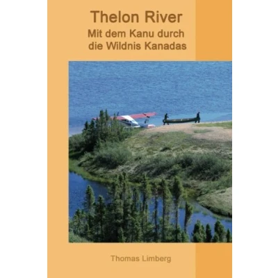 Abbildung von Thelon River Mit dem Kanu durch die Wildnis Kanadas