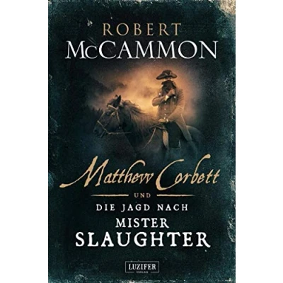 Abbildung von MATTHEW CORBETT und die Jagd nach Mister Slaughter: historischer Thriller
