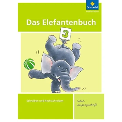 Abbildung von Das Elefantenbuch Ausgabe 2010: Arbeitsheft 3 SAS (Das Elefantenbuch: Schreiben und Rechtschreiben 2010)