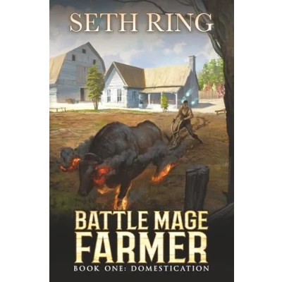Abbildung von Domestication: A Fantasy LitRPG Adventure (Battle Mage Farmer, Band 1)