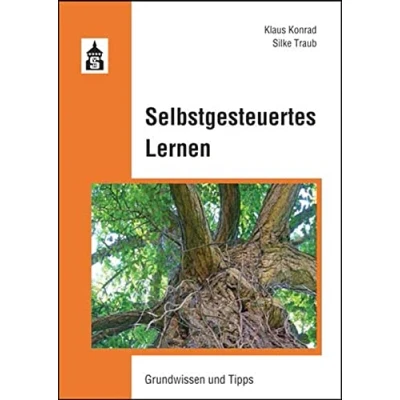 Abbildung von Selbstgesteuertes Lernen: Grundwissen und Tipps für die Praxis