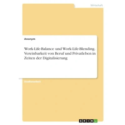 Abbildung von Work Life Balance und Blending. Vereinbarkeit von Beruf Privatleben in Zeiten der Digitalisierung