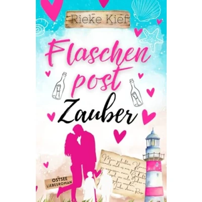 Abbildung von Flaschenpostzauber: Sommerliebe im kleinen Dorf am Meer Ostseeliebesroman