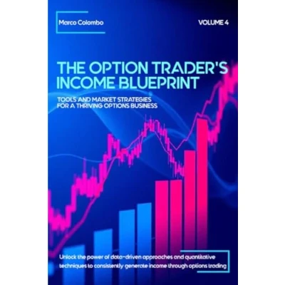 Abbildung von Tools and Market Strategies for a Thriving Options Business (The Option Trader’s Income Blueprint Vol.4)
