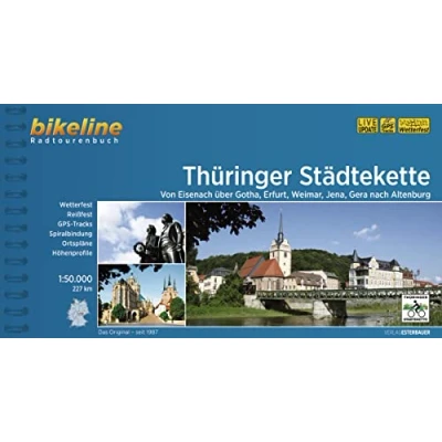 Abbildung von Thüringer Städtekette: Von Eisenach über Gotha, Erfurt, Weimar, Jena, Gera nach Altenburg, 227 km, 1:50.000, wetterfest/reißfest, GPS Tracks Download, LiveUpdate (Bikeline Radtourenbücher)
