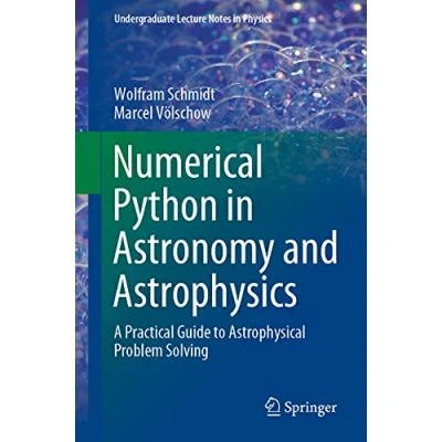 Abbildung von Numerical Python in Astronomy and Astrophysics: A Practical Guide to Astrophysical Problem Solving (Undergraduate Lecture Notes Physics)