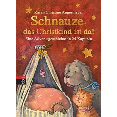Abbildung von Schnauze, das Christkind ist da: Eine Adventsgeschichte in 24 Kapiteln (Die Schnauze Reihe, Band 2)